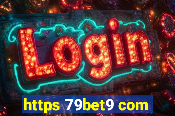 https 79bet9 com